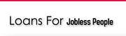 Loans For Jobless People- Same Day Cash Loans- Payday Loans